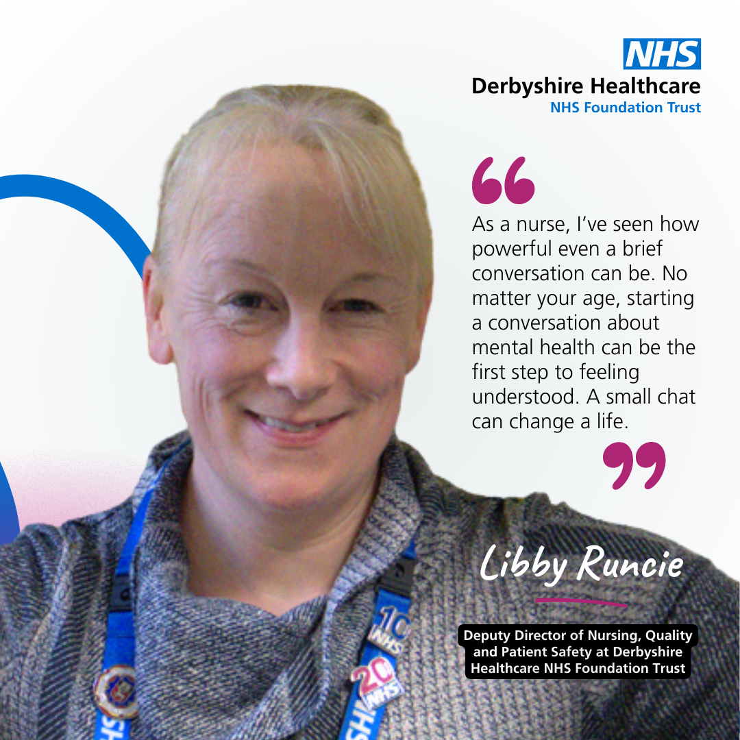 "No matter your age, starting a conversation about mental health can be the first step to feeling understood. A small chat can change a life&rdquo;